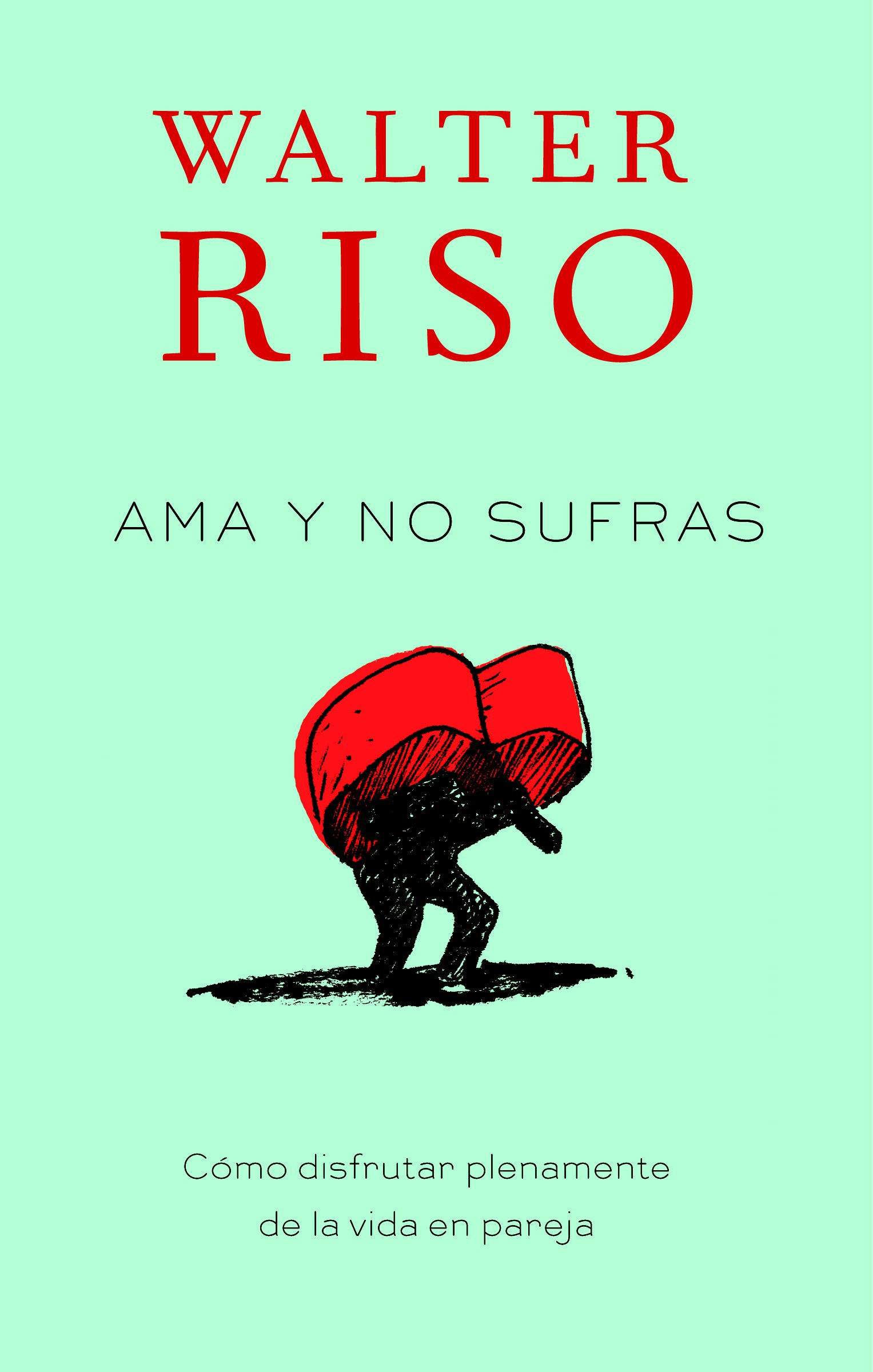 Ama y No Sufras