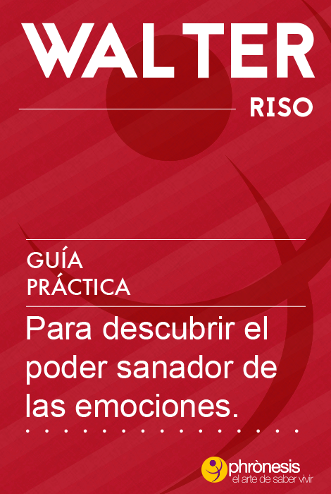 Guía Práctica para Descubrir el Poder Sanador de las Emociones