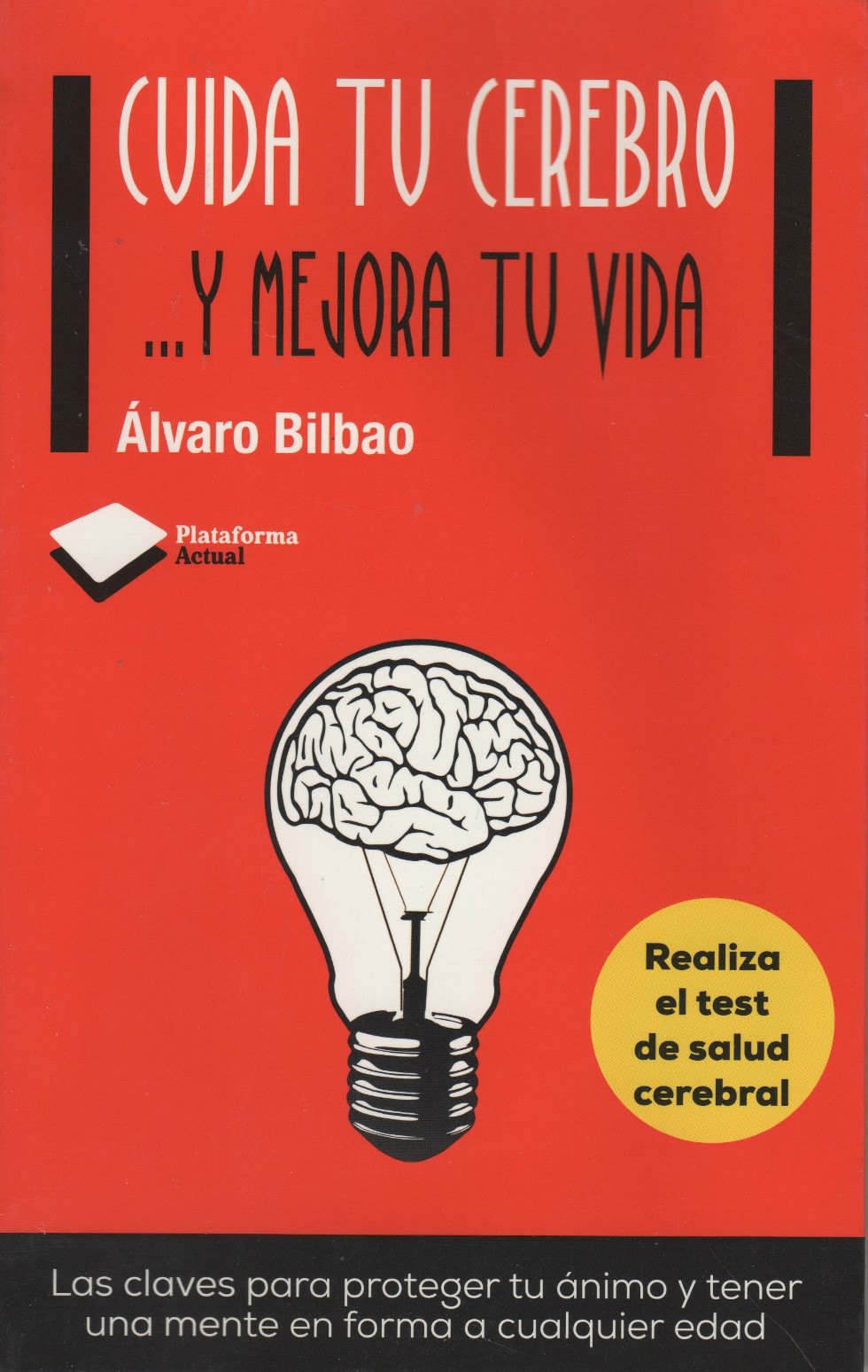 Cuida tu Cerebro y mejora tu vida